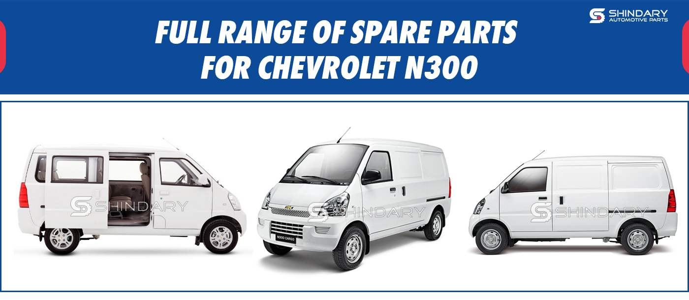 Full range of spare parts for Chevrolet N300