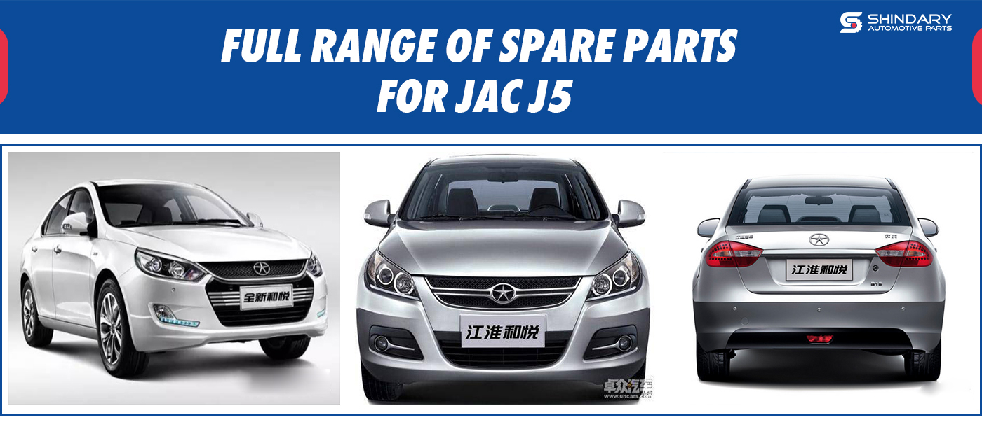 Full range of spare parts for JAC J5