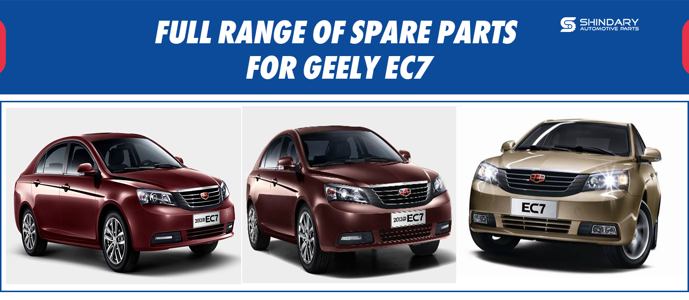 Full range of spare parts for GEELY EC7