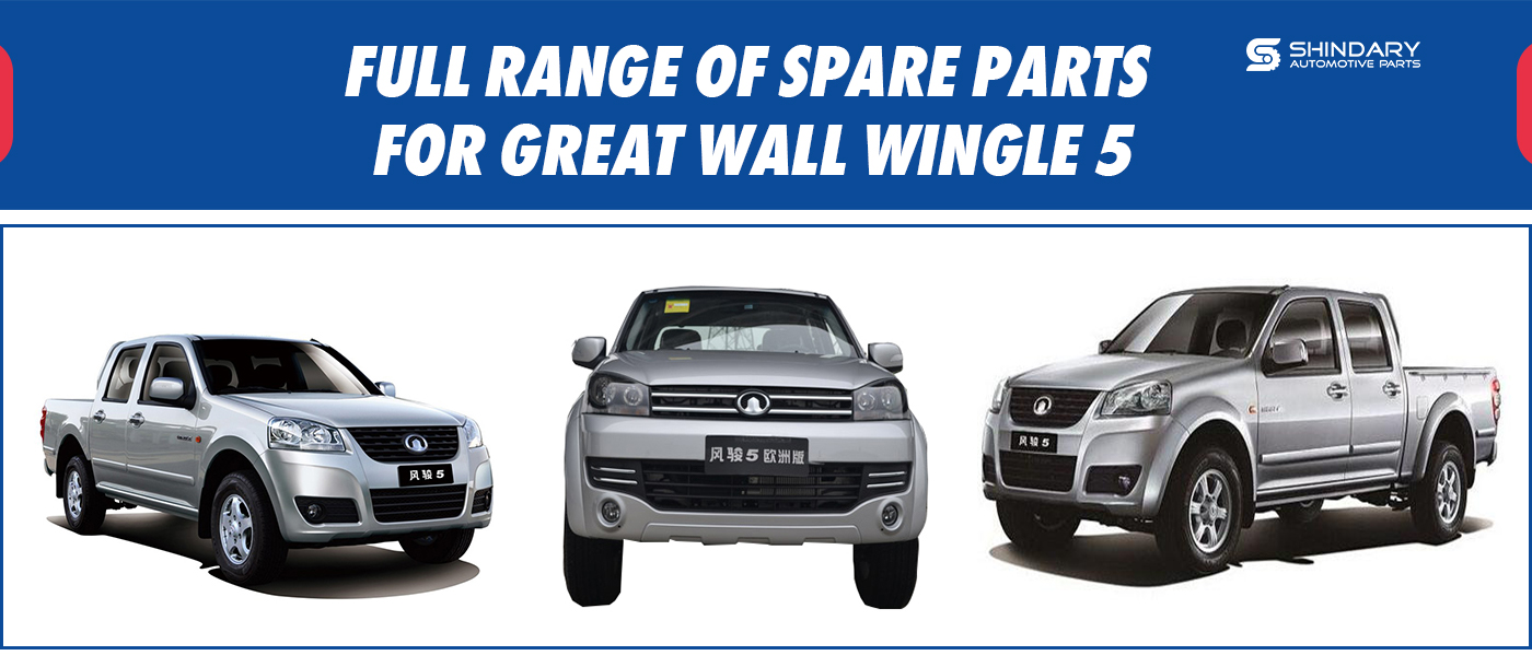 Full range of spare parts for GREAT WALL WINGLE 5