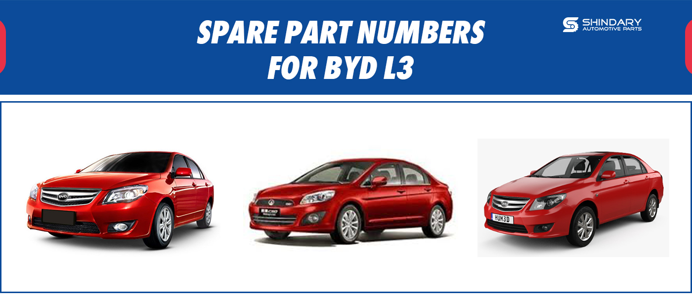 SPARE PARTS NUMBERS FOR BYD L3