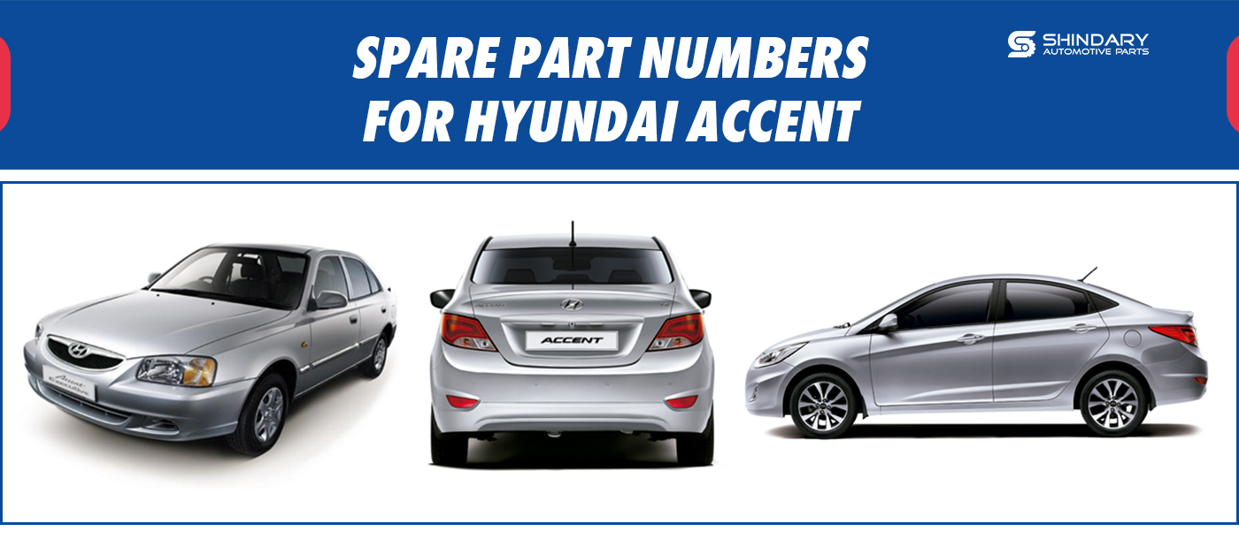 SPARE PARTS NUMBERS FOR HYUNDAI ACCENT