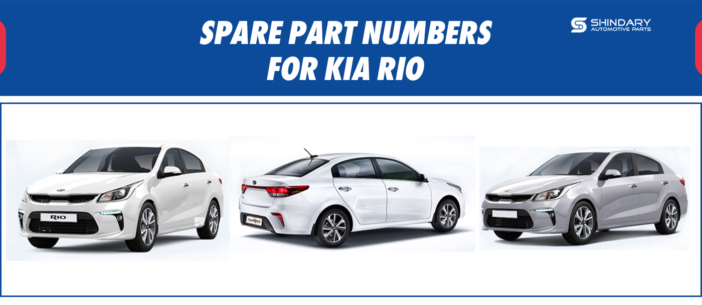 SPARE PARTS NUMBERS FOR KIA RIO