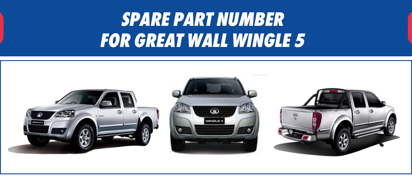 SPARE PARTS NUMBERS FOR GREAT WALL WINGLE 5