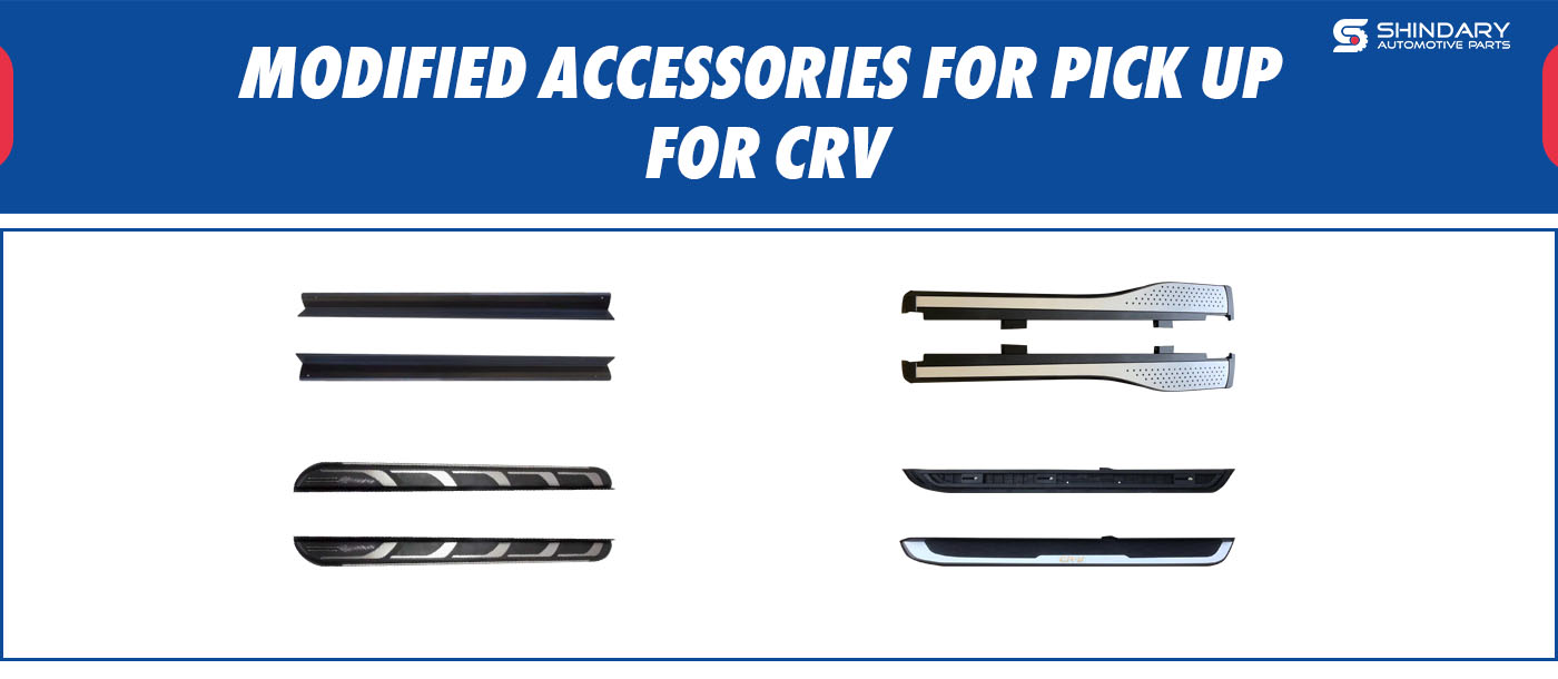 MODIFIED ACCESSORIES FOR PICK UP-CRV SIDE STEP