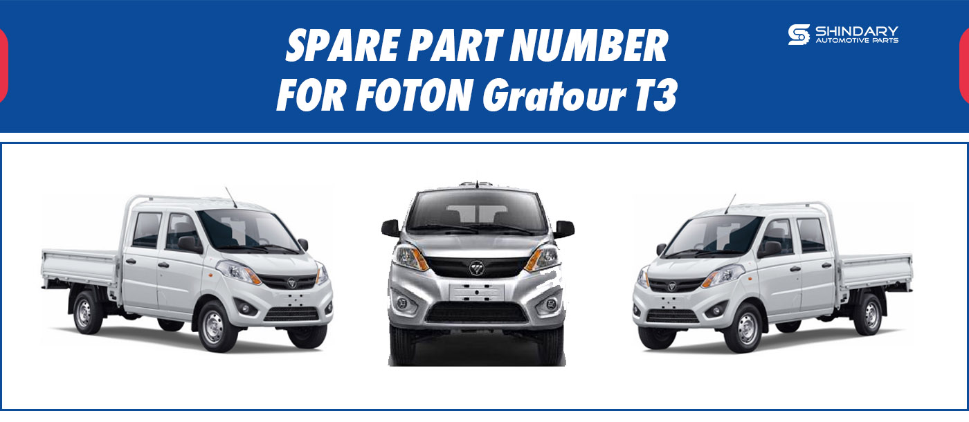 SPARE PARTS NUMBERS FOR FOTONGratour T3
