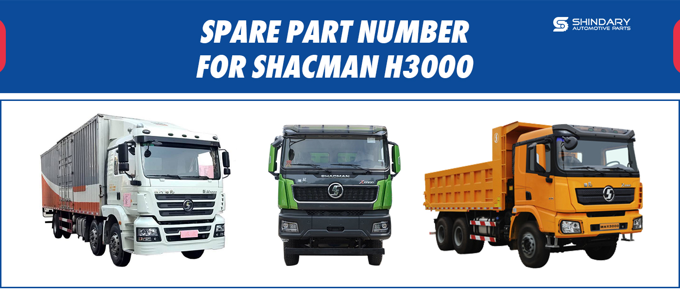 SPARE PARTS NUMBERS FOR SHACMAN H3000