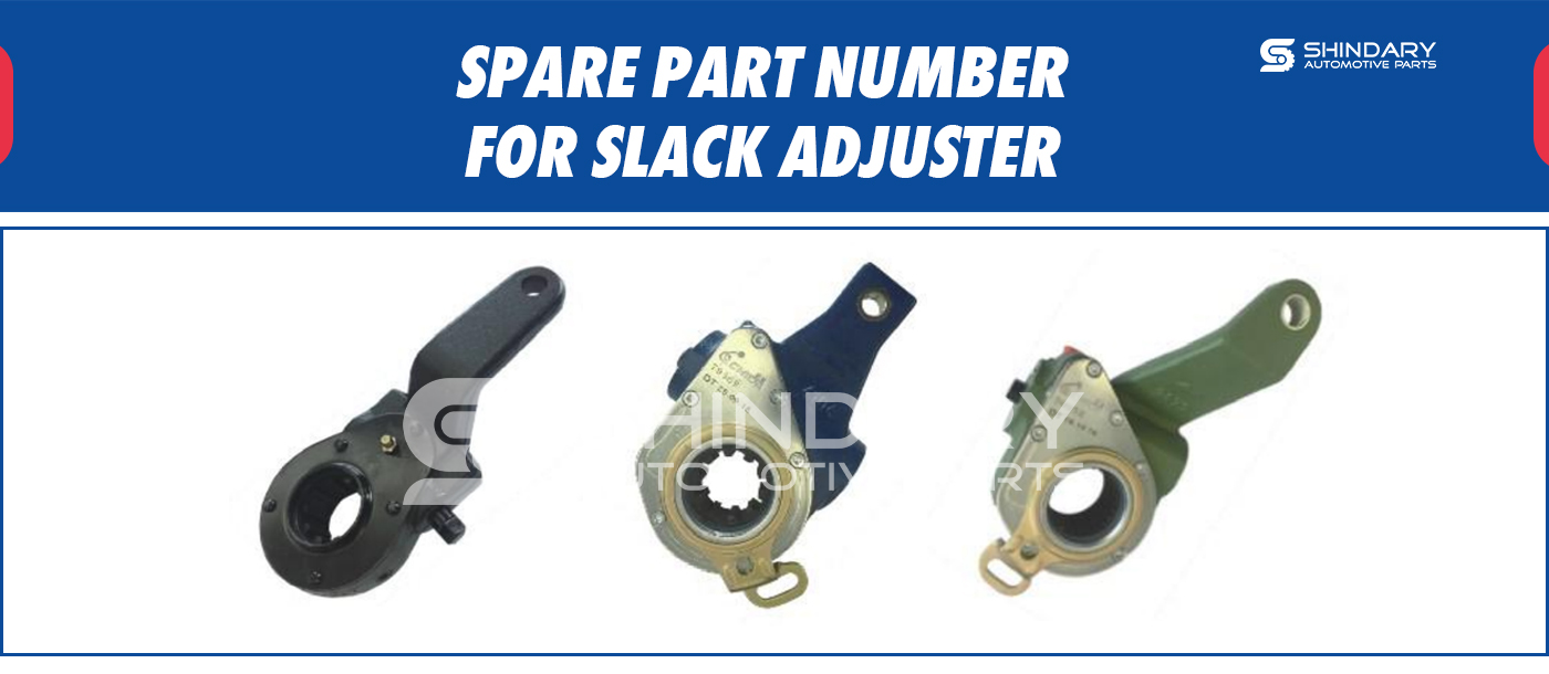 SPARE PARTS NUMBERS FOR SLACK ADJUSTER