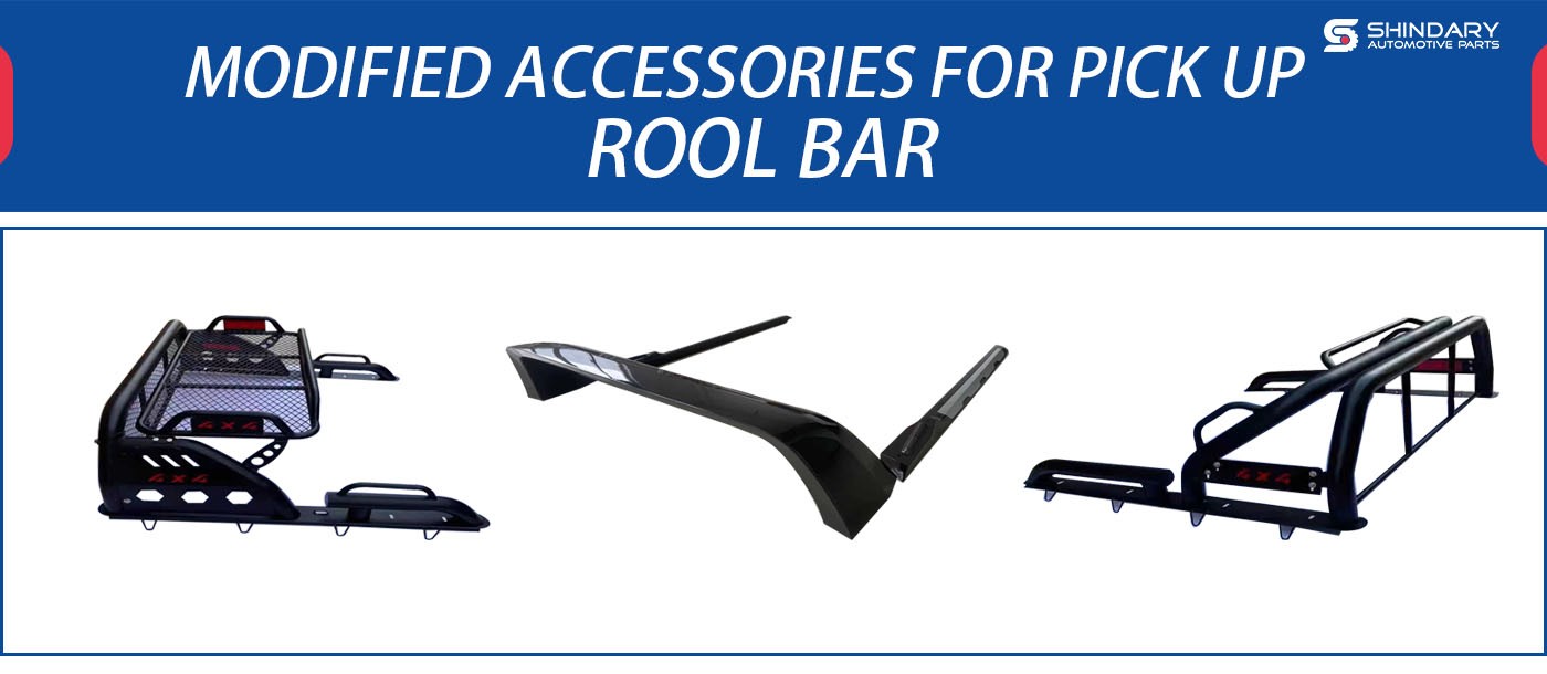 MODIFIED ACCESSORIES FOR PICK UP-ROOL BAR