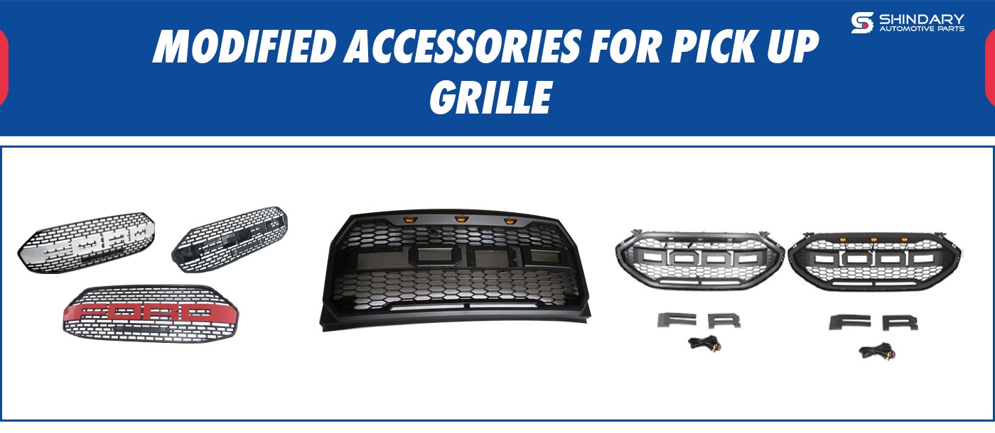 MODIFIED ACCESSORIES FOR PICK UP-GRILLE