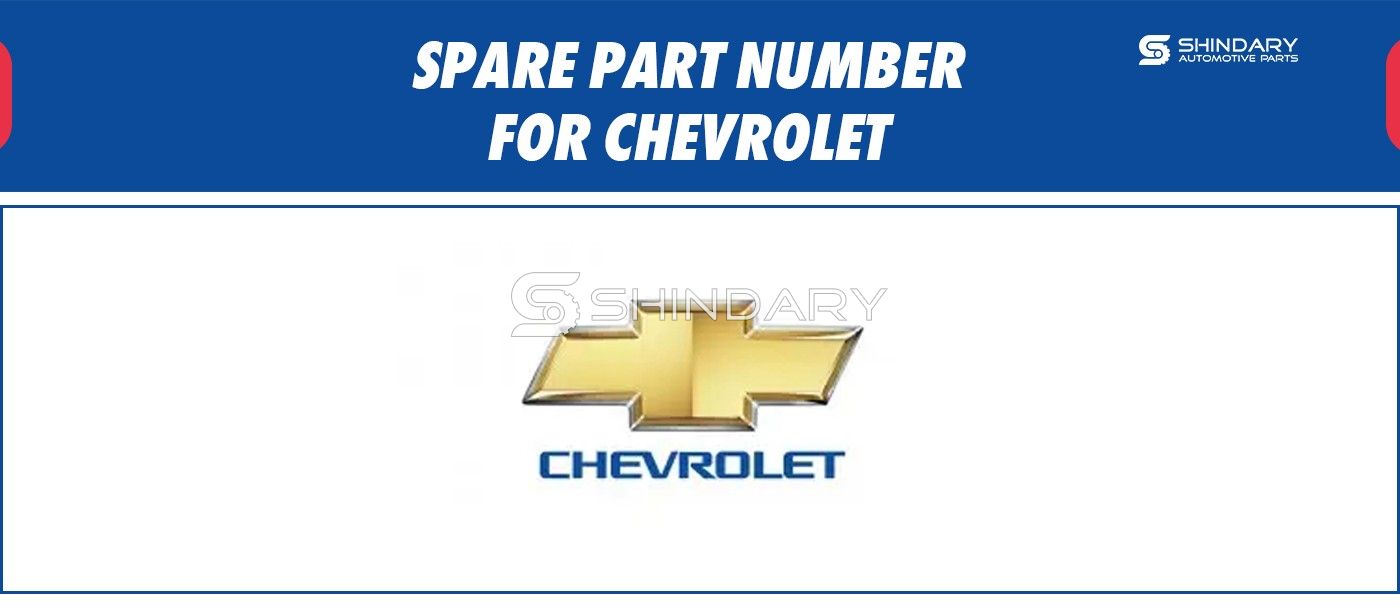 SPARE PARTS NUMBERS FOR CHEVROLET
