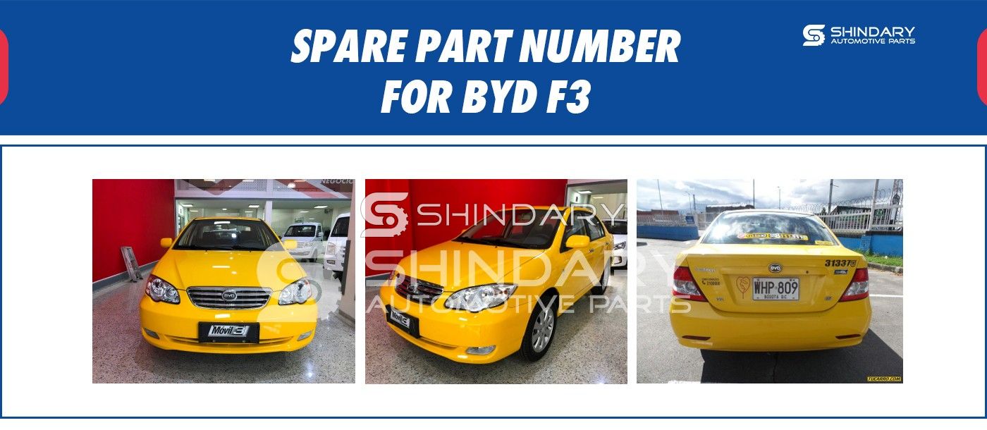 SPARE PARTS NUMBERS FOR BYD F3