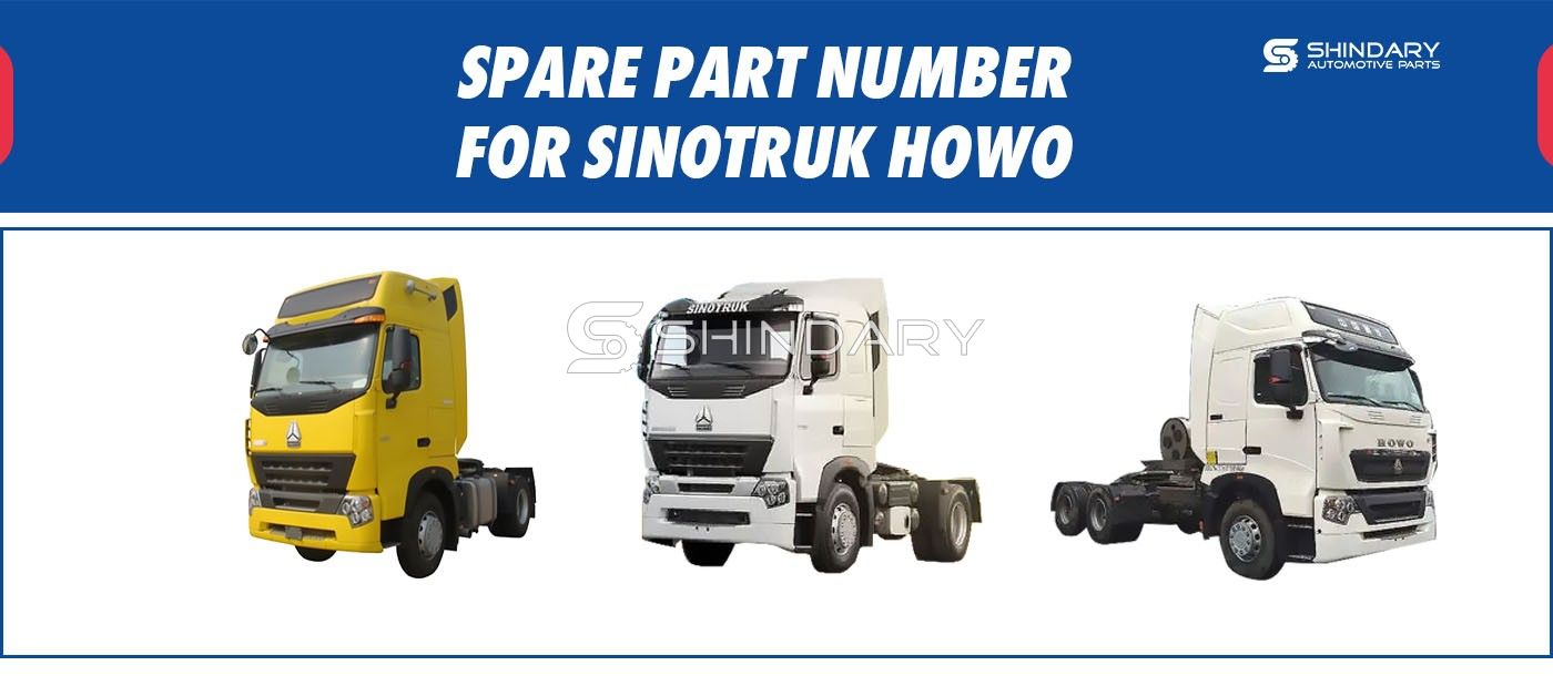 SPARE PARTS NUMBERS FOR SINOTRUK HOWO