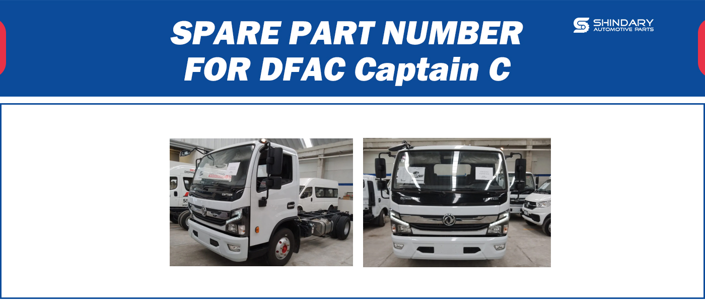 【SHINDARY PRODUCTS】SPARE PARTS NUMBERS FOR DFAC Captain C