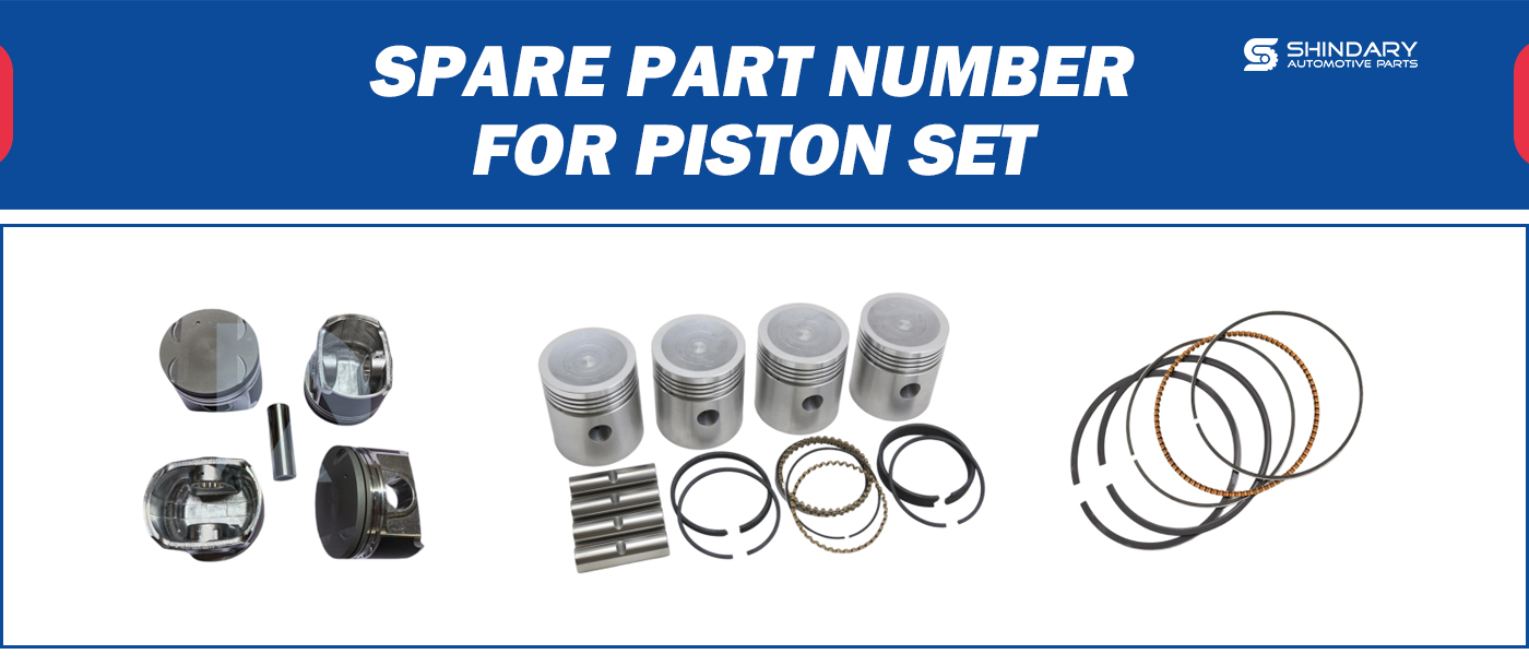 【SHINDARY PRODUCTS】SPARE PARTS NUMBERS FOR PISTON SET