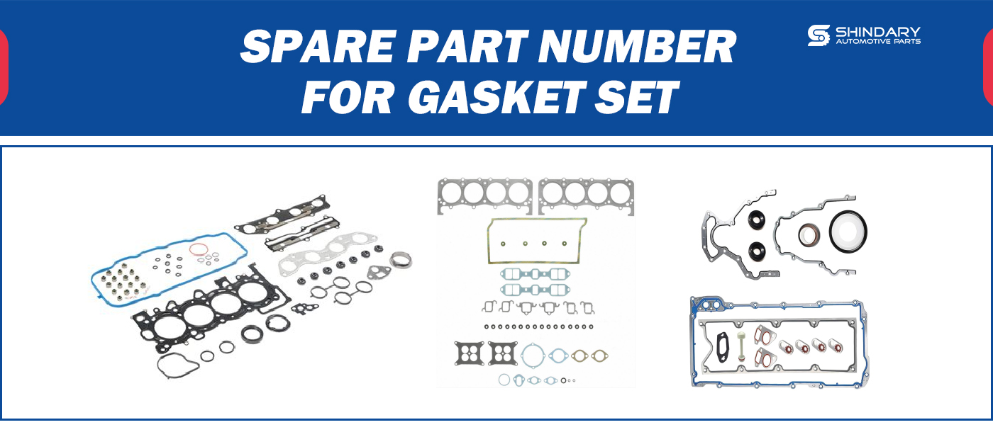 【SHINDARY PRODUCTS】SPARE PARTS NUMBERS FOR GASKET SET