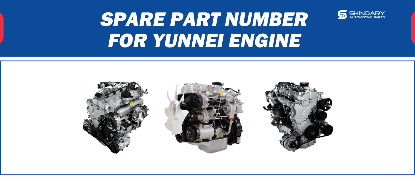 【SHINDARY PRODUCTS】SPARE PARTS NUMBERS FOR YUNNEI ENGINE