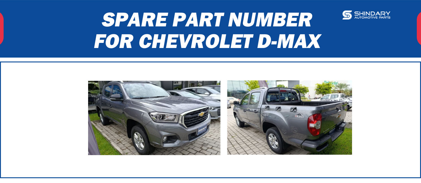 【SHINDARY PRODUCTS】SPARE PARTS NUMBERS FOR CHEVROLET D-MAX