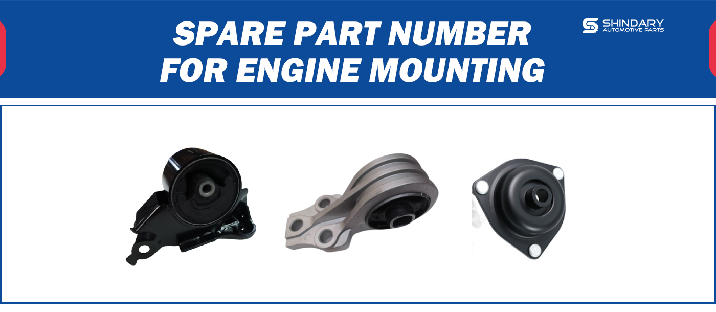 【SHINDARY PRODUCTS】SPARE PARTS NUMBERS FOR ENGINE MOUNTING