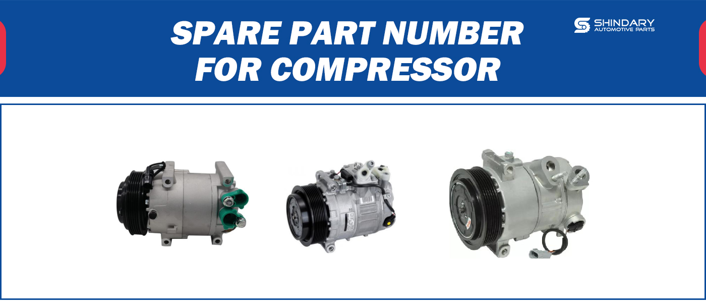 【SHINDARY PRODUCTS】SPARE PARTS NUMBERS FOR COMPRESSOR