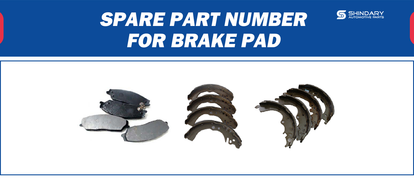【SHINDARY PRODUCTS】SPARE PARTS NUMBERS FOR BRAKE PAD