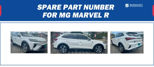 【SHINDARY PRODUCT】SPARE PARTS NUMBERS FOR MG MARVEL R