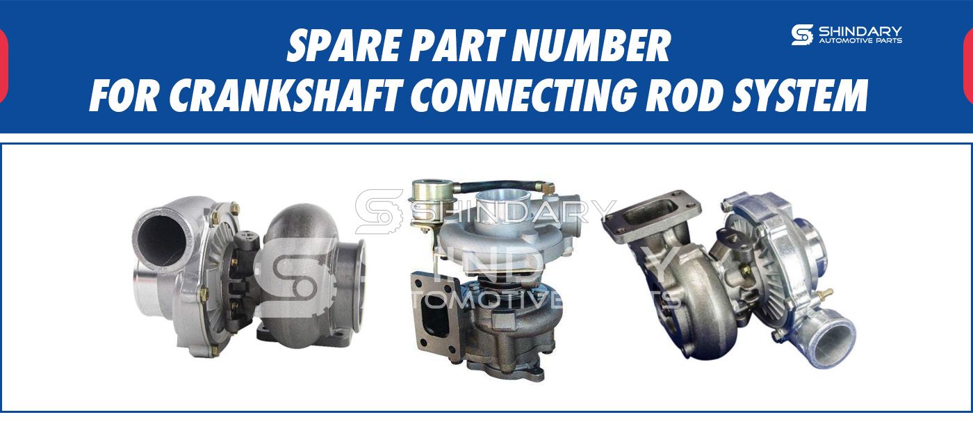 SPARE PARTS NUMBERS FOR CRANKSHAFT CONNECTING ROD SYSTEM
