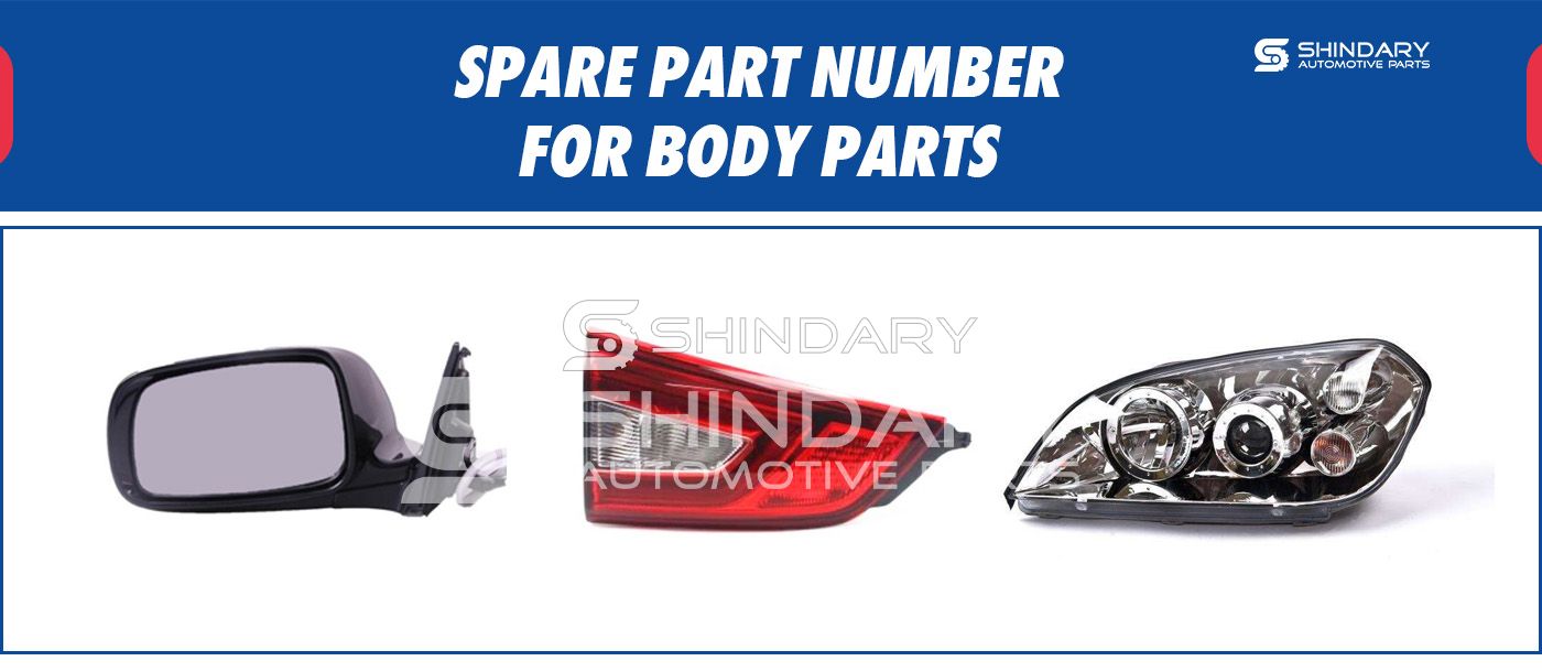 SPARE PARTS NUMBERS FOR BODY PARTS
