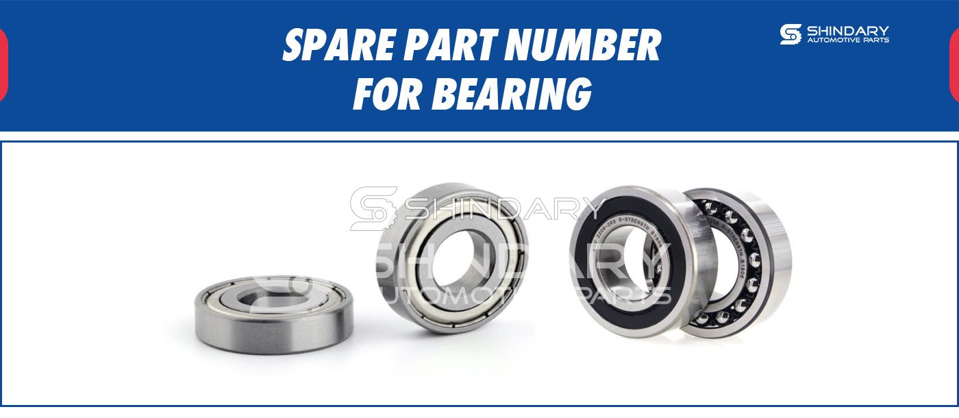 【SHINDARY PRODUCTS】SPARE PARTS NUMBERS FOR BEARING
