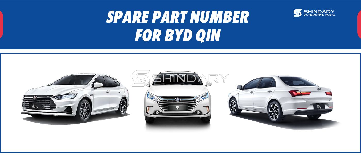 SPARE PARTS NUMBERS FOR BYD QIN