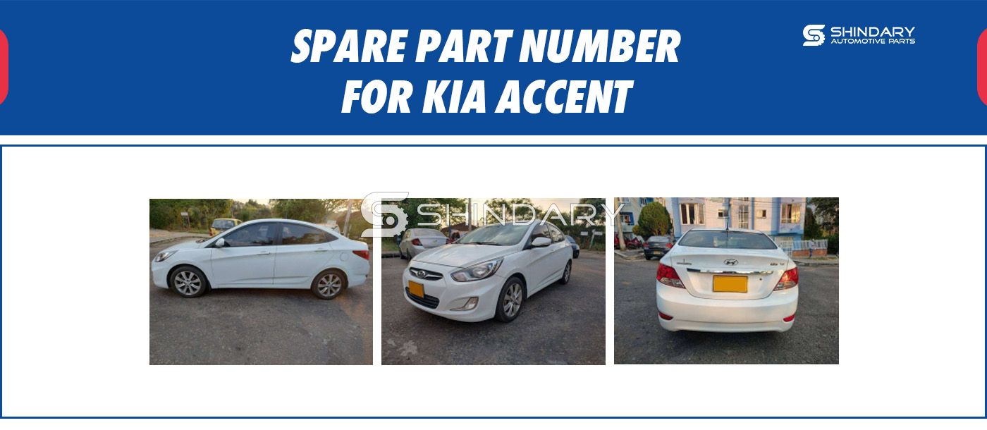 【SHINDARY PRODUCTS】SPARE PARTS NUMBERS FOR KIA ACCENT