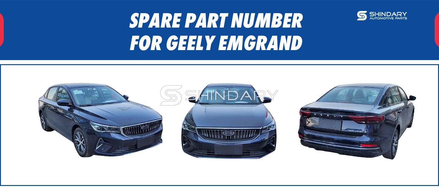 【SHINDARY PRODUCTS】SPARE PARTS NUMBERS FOR GEELY EMGRAND